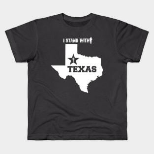 I stand with Texas, Patriot Kids T-Shirt